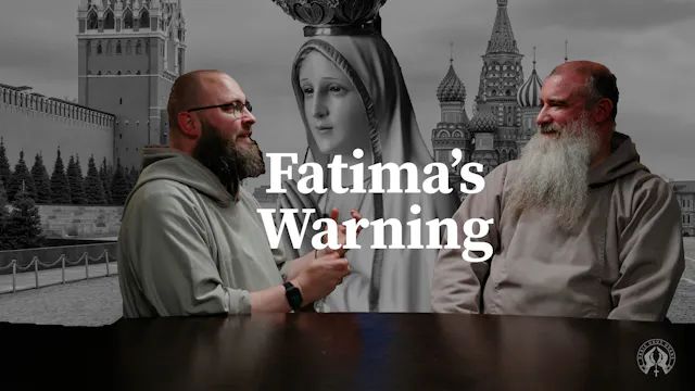 Fatima's Warning About Freedom, Russi...