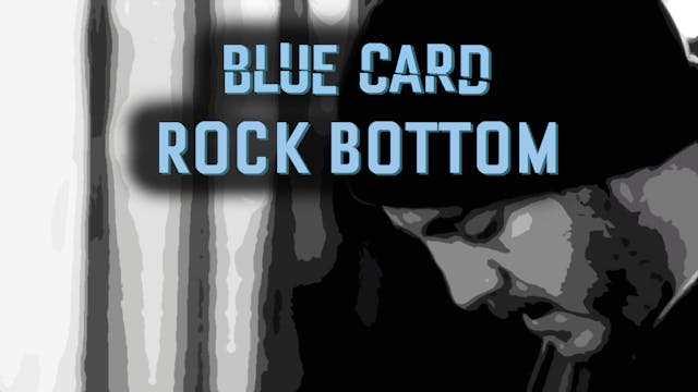 1. Blue Card: Rock Bottom