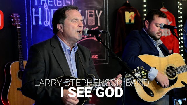 Larry Stephenson Band - I See God