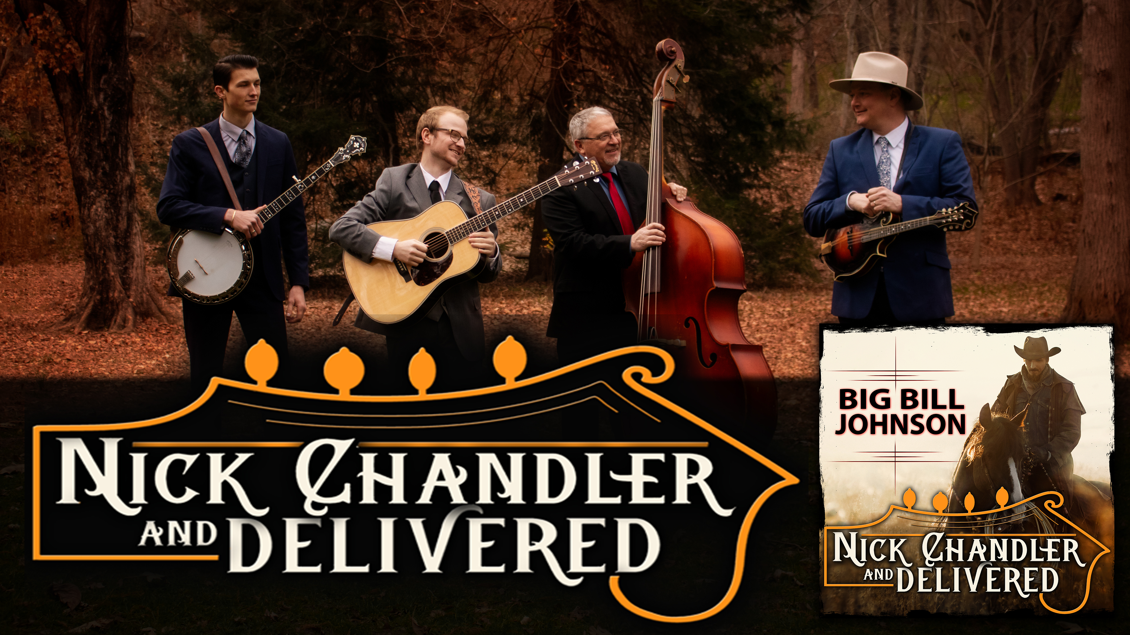 Nick Chandler and Delivered Big Bill Johnson 