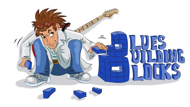 Blues Building Blocks Improv Lesson 7