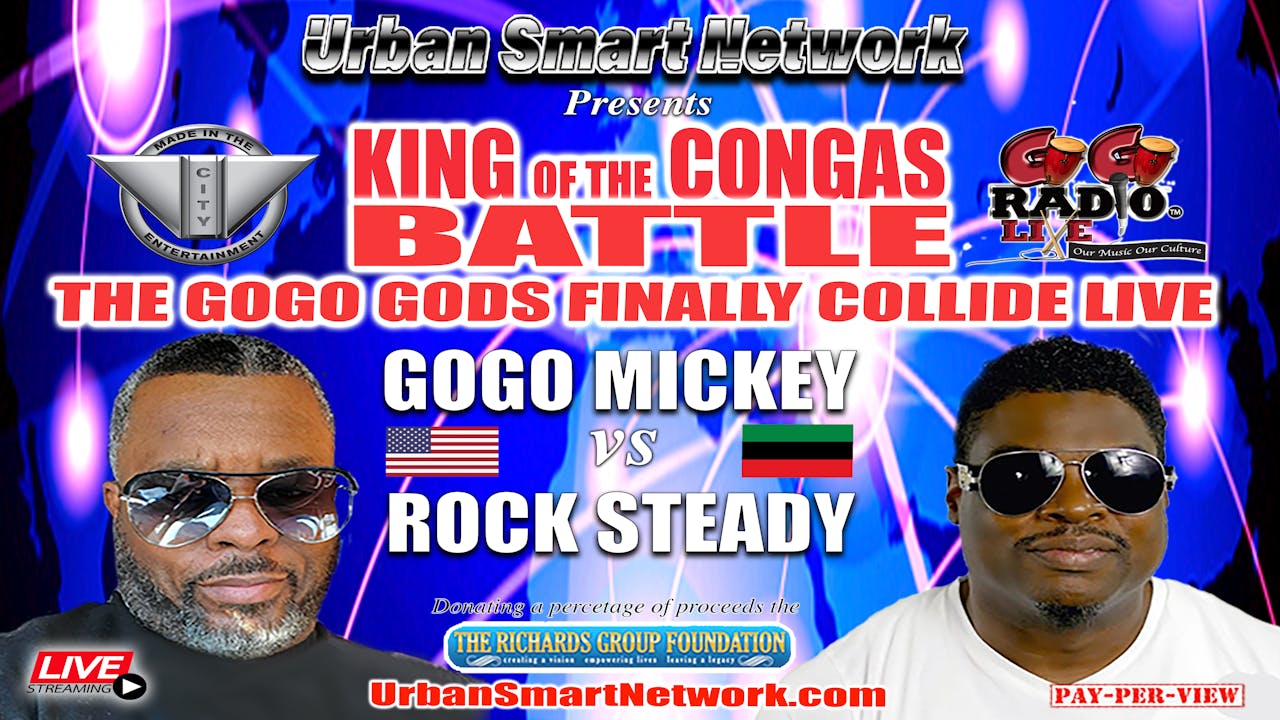 KING OF THE CONGAS "THE GOGO GODS FINALLY COLLIDE"