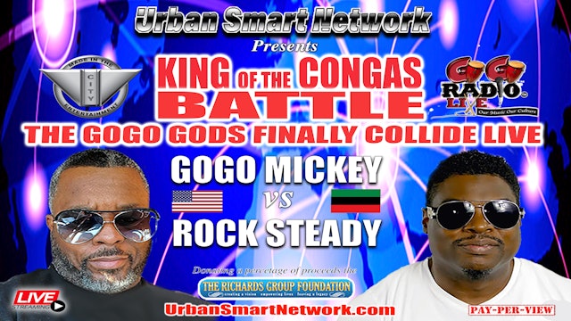 KING OF THE CONGAS "THE GOGO GODS FINALLY COLLIDE"