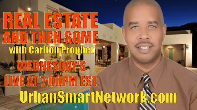 REAL ESTATE AND THEN SOME - EPISODE #4