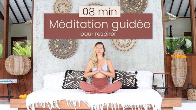 Méditation guidée pour respirer 8min