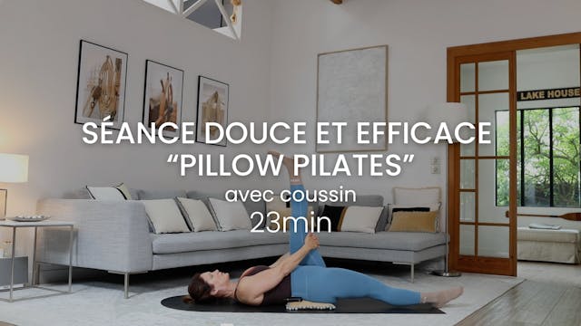 Séance douce et efficace avec coussin...