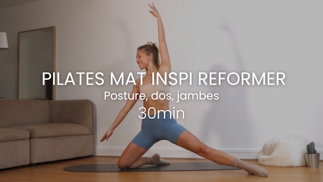 Pilates inspi Reformer - Posture/Dos/Jambes 30min