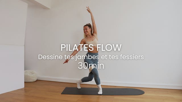 Pilates Flow - Jambes & Fessiers 30min