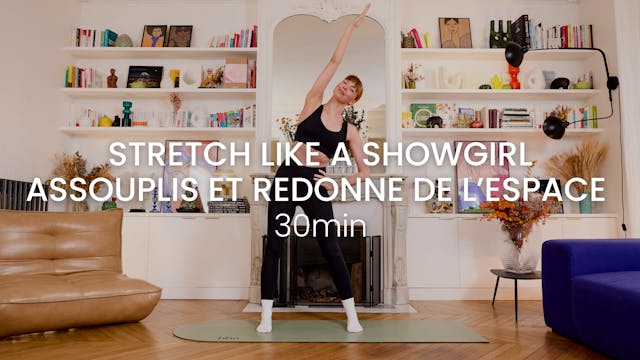 Stretch like a Showgirl - Assouplis e...