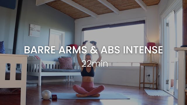 Barre Arms & abs intense 22min Summer...