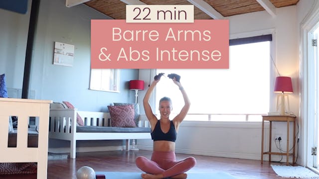 Barre Arms & abs intense 22min Summer...