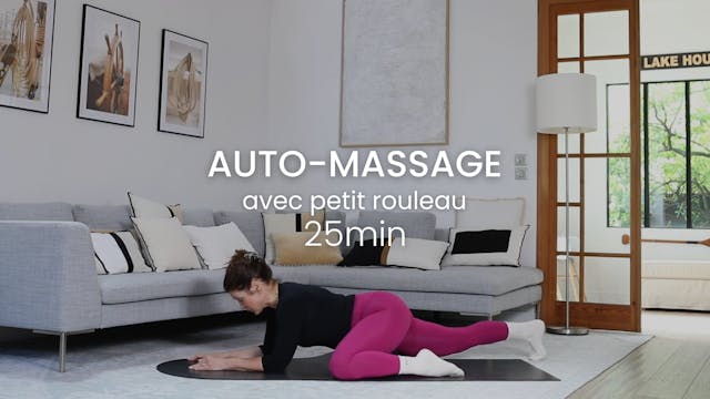 Auto-massage avec petit rouleau 25min