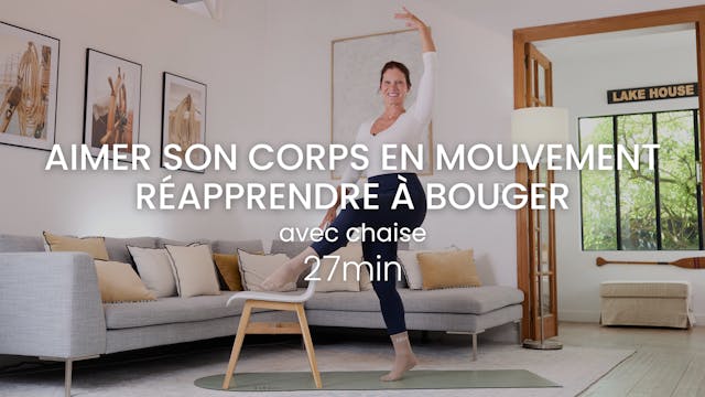  Aimer son corps en mouvement 27min 