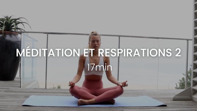 Méditation et Respirations 2 