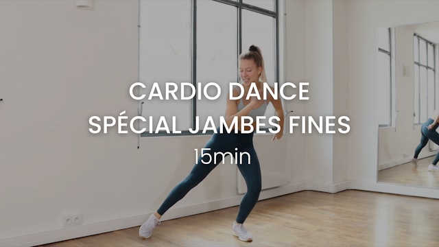 Cardio Dance Spécial Jambes Fines 15min 3