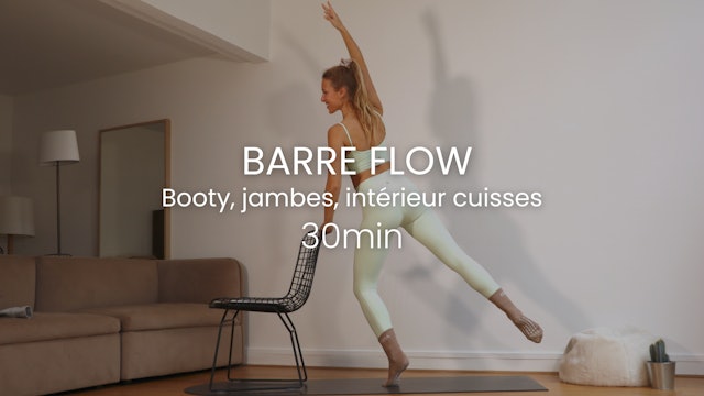 Barre Flow - Booty, jambes, intérieur cuisses 30min
