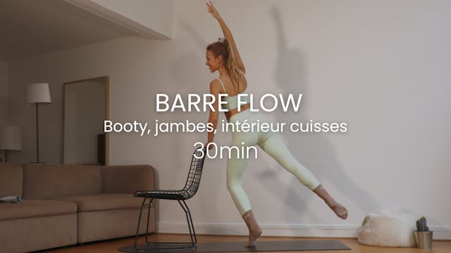 Barre Flow - Booty, jambes, intérieur...