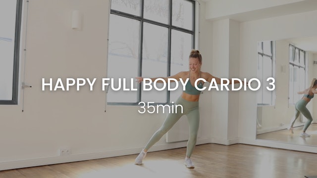 Happy Full Body Cardio 35min Intense 3