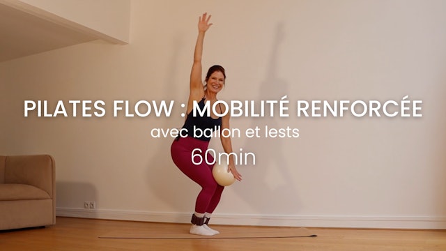Pilates Flow : Mobilité Renforcée avec ballon et lests 1h avec Marie