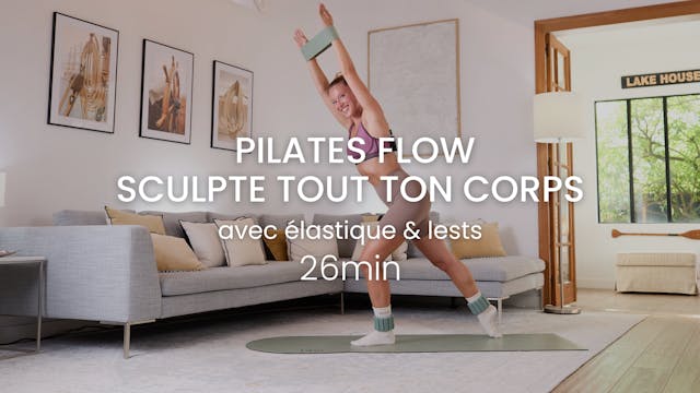 Pilates Flow - Sculpte tout ton corps...