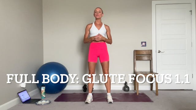 Full Body: Glute Focus 1.1