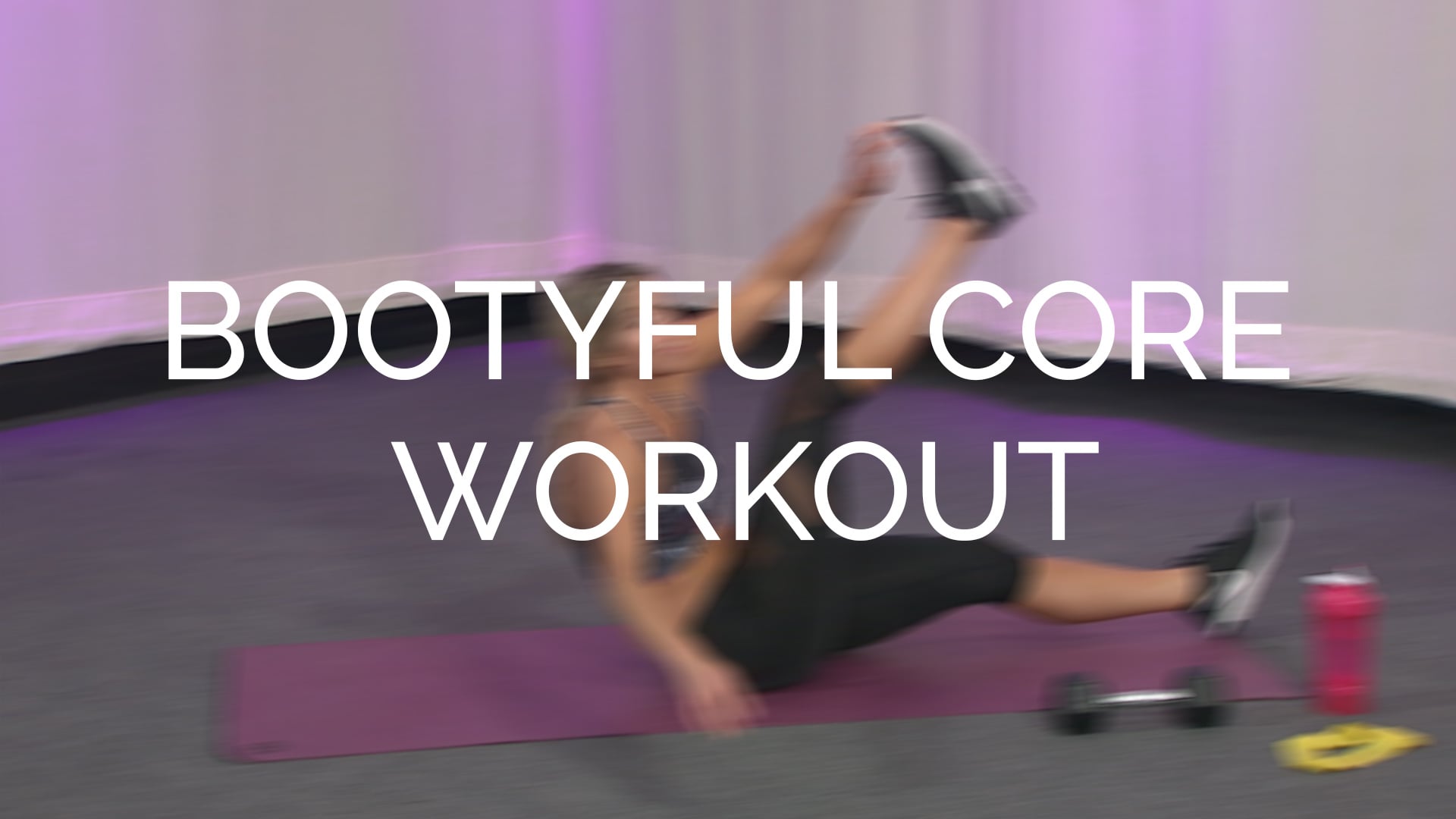 Bootyful Core Workout
