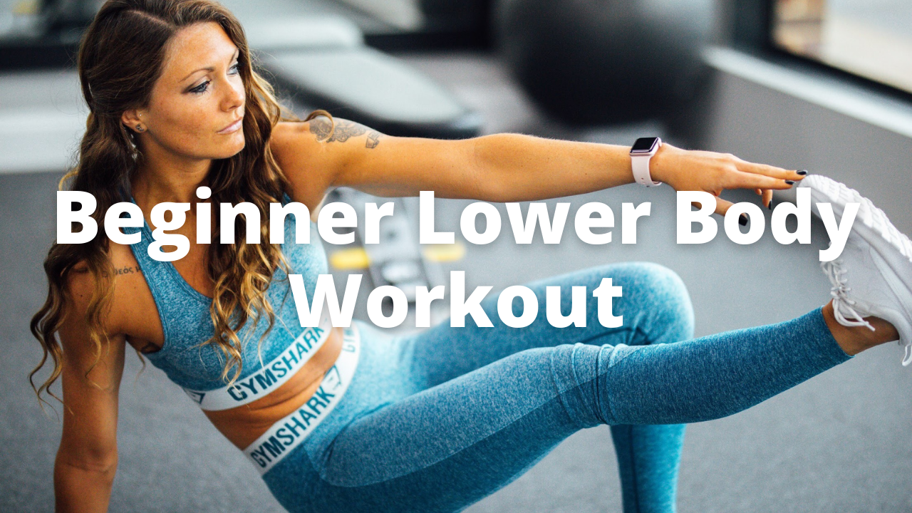 Beginner Lower Body Workout 1.0