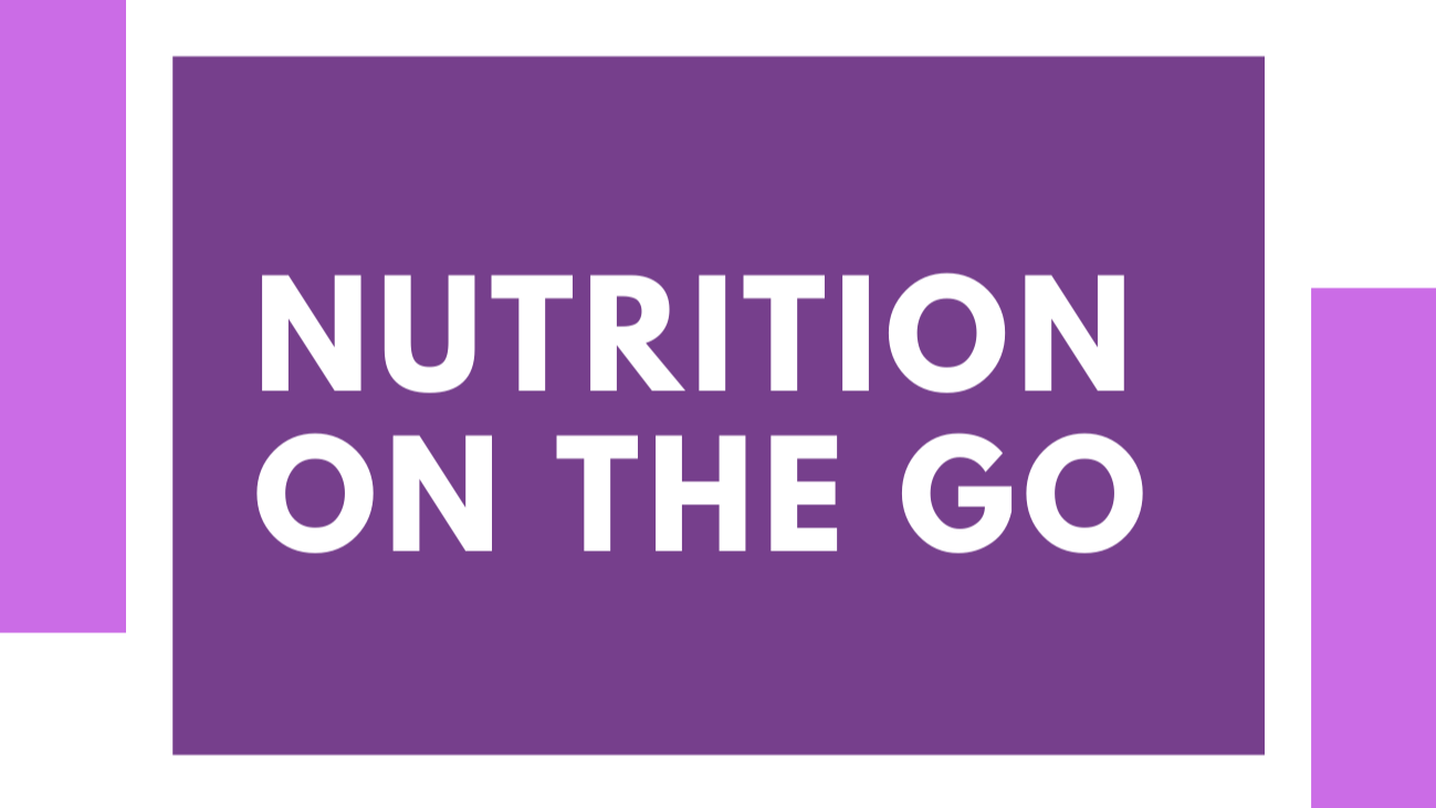 Nutrition On the Go Menu