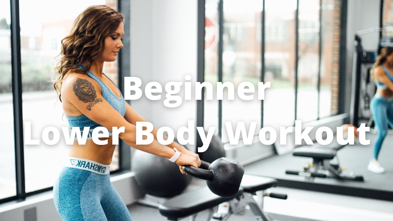Beginner Lower Body Workout 2.0