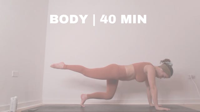 BODY | 40 MIN 