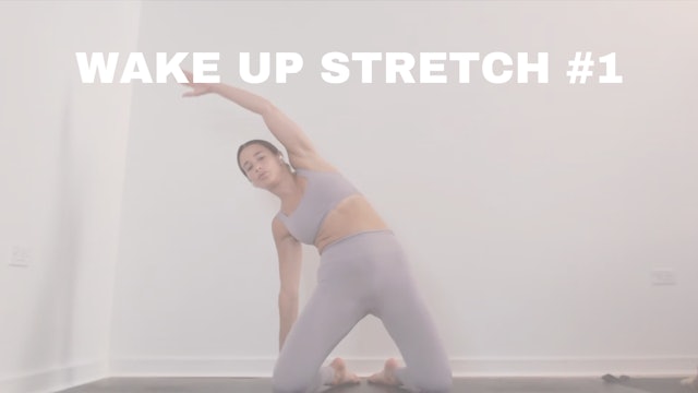 WAKE UP STRETCH #1 (for the mind and heart)