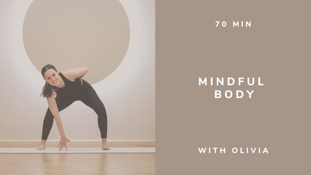 70 min Mindful Body with Olivia (engl...