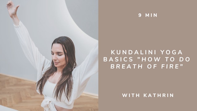 9min Kundalini Yoga Basics Breath of Fire - with Katrin (english)