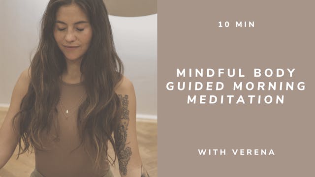10min MINDFUL BODY Guided Morning Med...