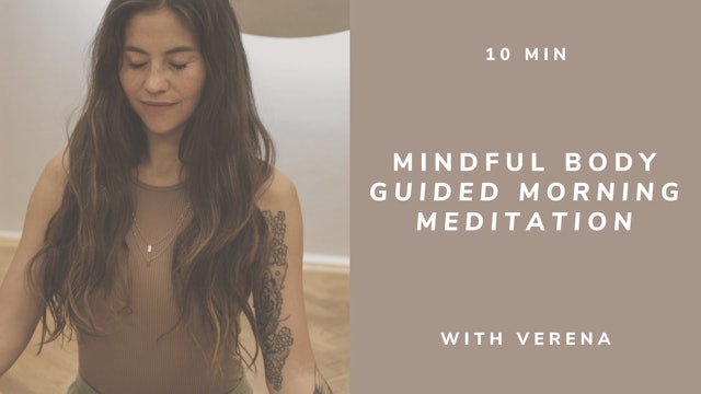 10min MINDFUL BODY Guided Morning Meditation - with Verena (english)