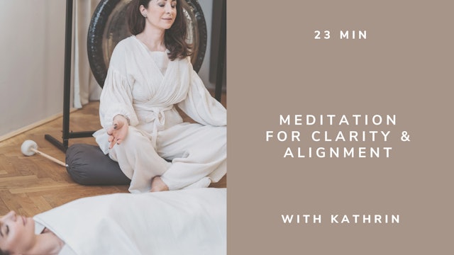 23min Kundalini Yoga Meditation for Clarity & Alignment - with Kathrin (english)