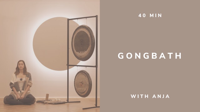 40min Gong Bath with Anja (english)