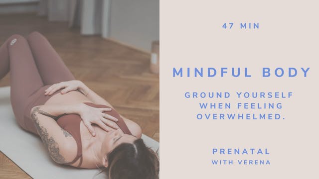 PRENATAL MINDFUL BODY "Ground Yourself When Feeling Overwhelmed"
