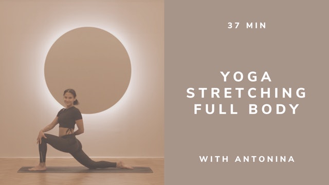 36min Yoga Stretching Fullbody with Antonina (english)