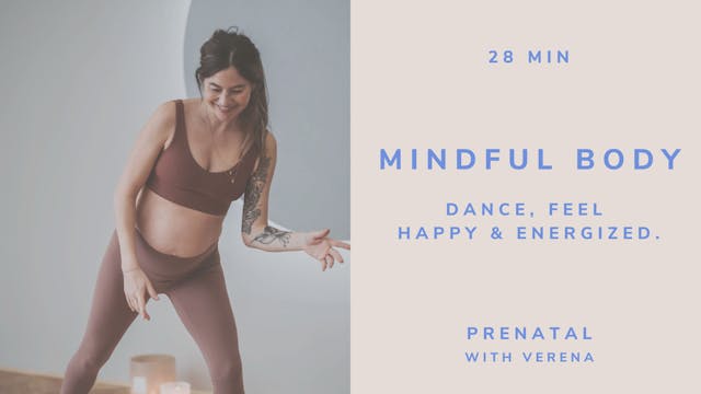 PRENATAL MINDFUL BODY "Dance, Feel Happy & Energized"