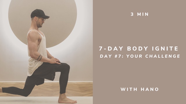 7-day Body Ignite // DAY #7: Your Challenge