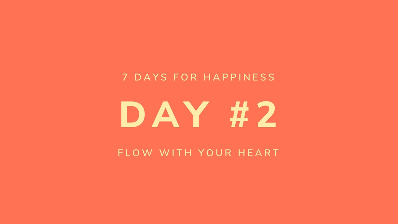 HAPPINESS DAY #2