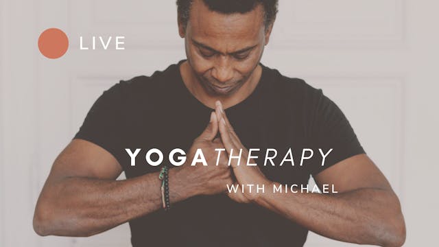 Yoga Therapy for Well-Being with Mich...