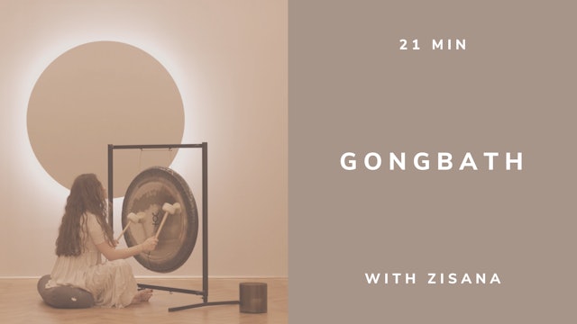 21 min Sound Healing Gong Bath with Zisana (english)