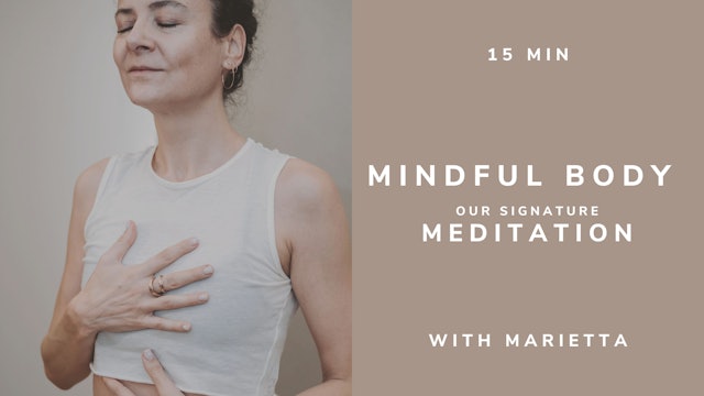 MINDFUL BODY Signature Meditation