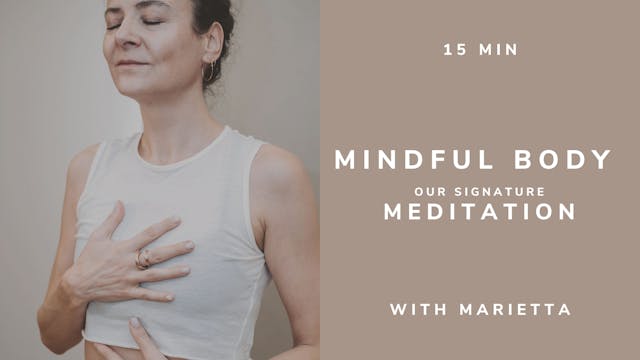 15min MINDFUL BODY Signature Meditati...