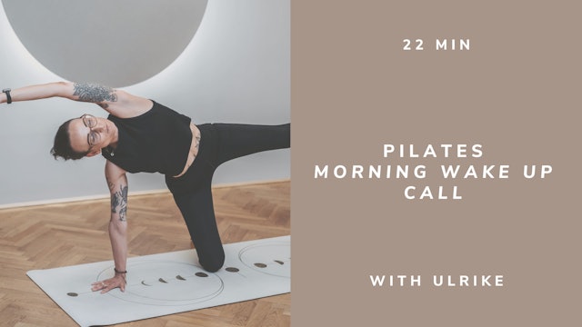 22min Energizing Pilates Morning Wakeup Call - with Ulrike (english)