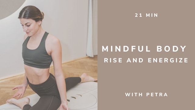 22min MINDFUL BODY Rise and Energize - with Petra (english)