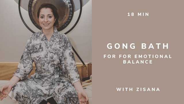 18min GONG BATH for Emotional Balance - with Zisana (english)