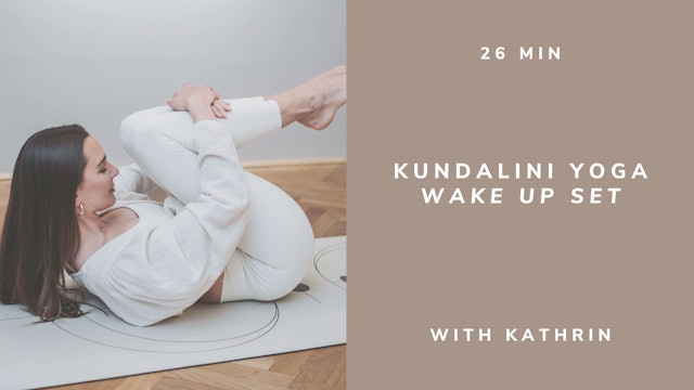 26min Kundalini Yoga Wake Up Set - with Kathrin (english)